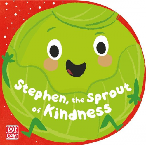 Pat-a-Cake Richard Dungworth - Stephen, the Sprout of Kindness