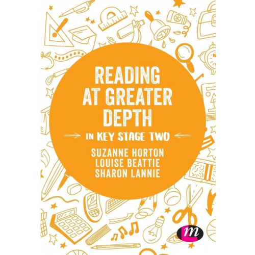 Suzanne Horton Louise Beattie Sharon Lannie - Reading at Greater Depth in Key Stage 2