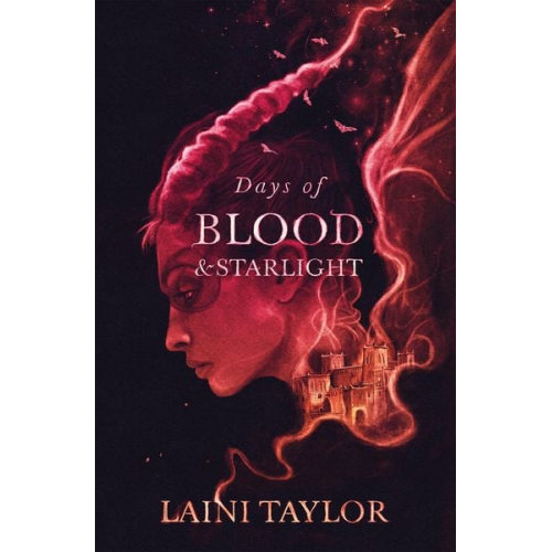 Laini Taylor - Days of Blood and Starlight