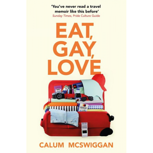 Calum McSwiggan - Eat, Gay, Love