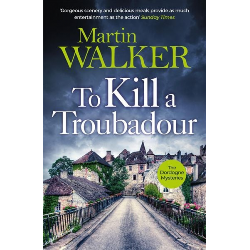 Martin Walker - To Kill a Troubadour