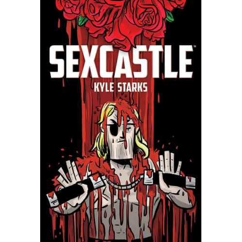 Kyle Starks - Sexcastle (New Edition)