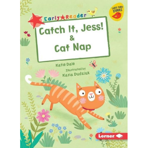 Katie Dale - Catch It, Jess! & Cat Nap