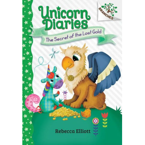 Rebecca Elliott - The Secret of the Lost Gold: A Branches Book (Unicorn Diaries #11)