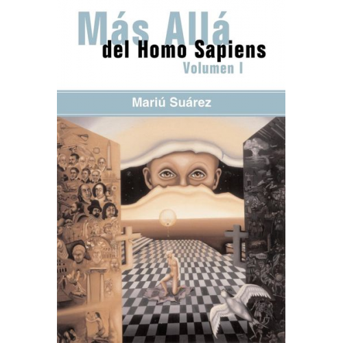 Mariu Suarez - Mas Alla del Homo Sapiens - Vol I ( Beyond the Homo Sapiens - Vol I)