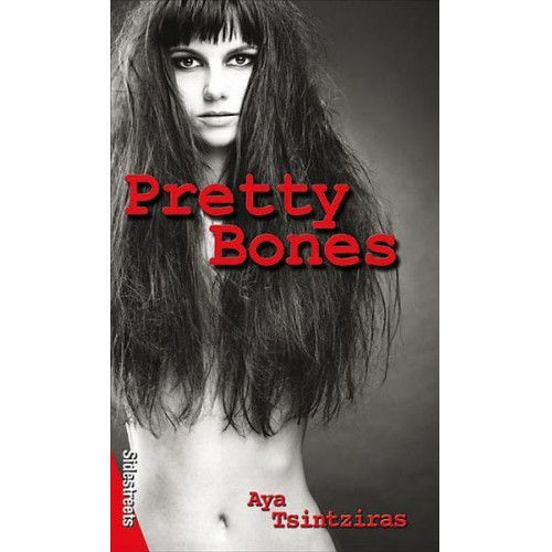 Aya Tsintziras - Pretty Bones