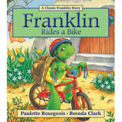 Paulette Bourgeois - Franklin Rides a Bike