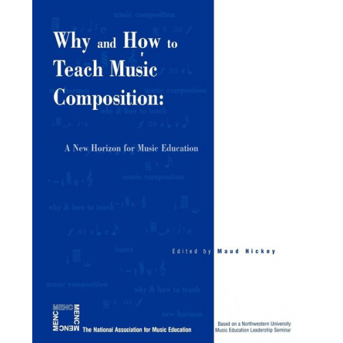 Why and How to Teach Music Composition