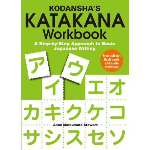 Anne Matsumoto Stewart - Kodansha's Katakana Workbook