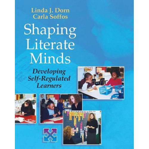 Linda Dorn Carla Soffos - Shaping Literate Minds