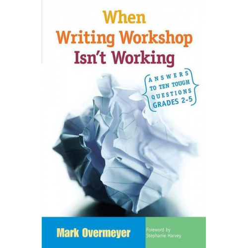 Mark Overmeyer - When Writing Workshop Isn't Working