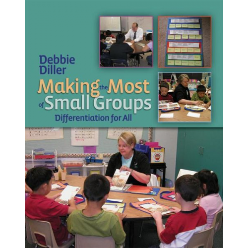 Debbie Diller - Making the Most of Small Groups