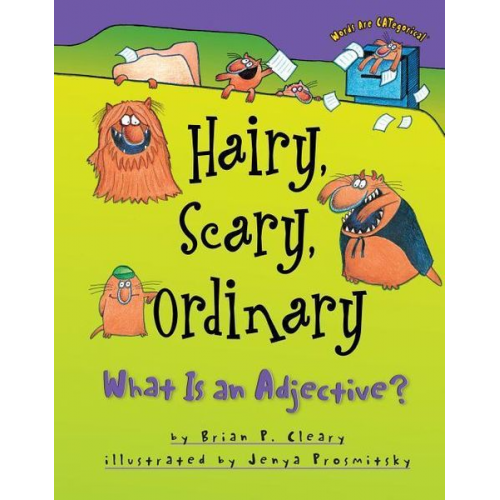 Brian P. Cleary - Hairy, Scary, Ordinary