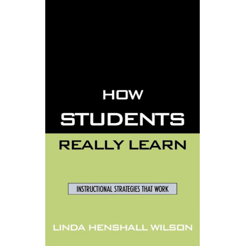 Linda Henshall Wilson - How Students Really Learn