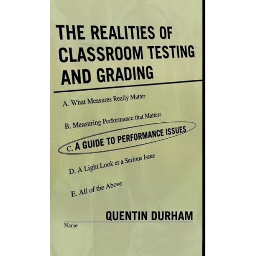 Quentin Durham - The Realities of Classroom Testing and Grading