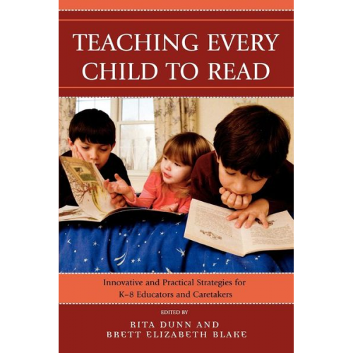 Rita Dunn Brett Elizabeth Blake - Teaching Every Child to Read