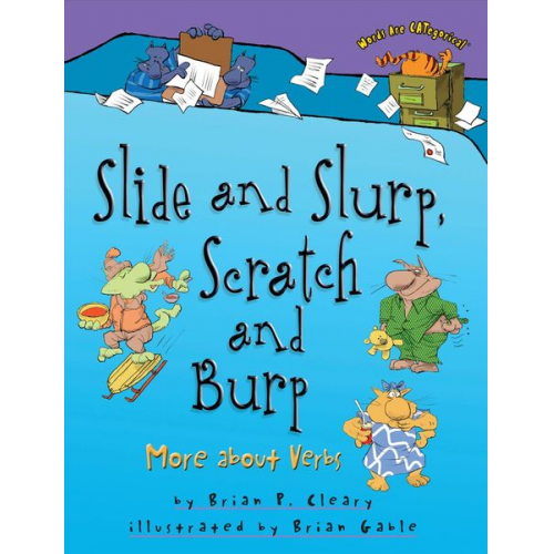 Brian P. Cleary - Slide and Slurp, Scratch and Burp