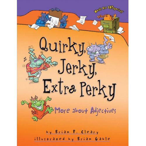 Brian P. Cleary - Quirky, Jerky, Extra Perky