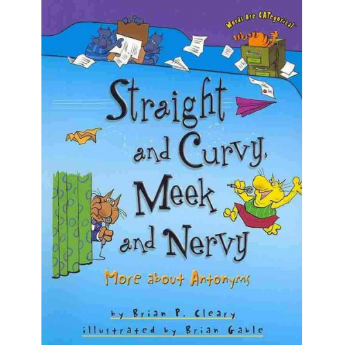 Brian P. Cleary - Straight and Curvy, Meek and Nervy