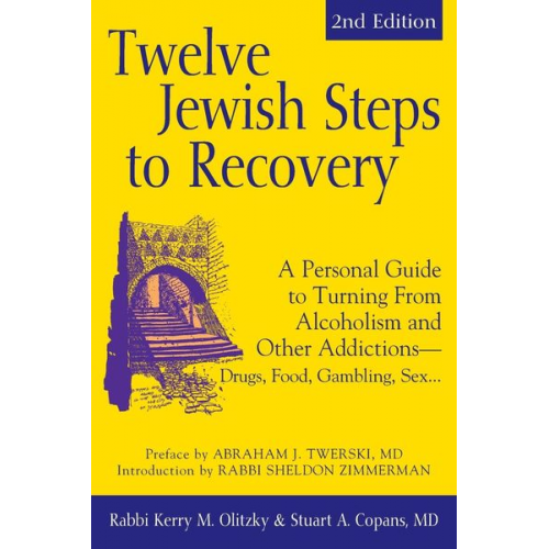 Stuart A. Copans Kerry M. Olitzky - Twelve Jewish Steps to Recovery (2nd Edition)