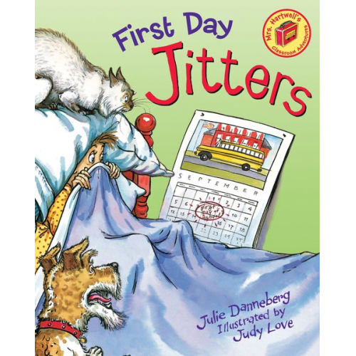 Julie Danneberg - First Day Jitters