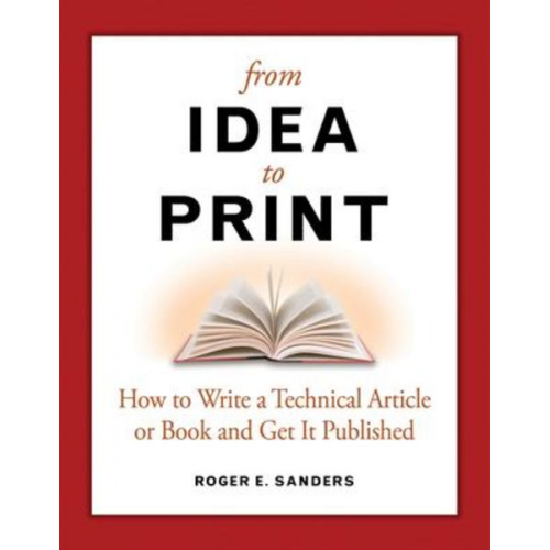 Roger E Sanders - From Idea to Print