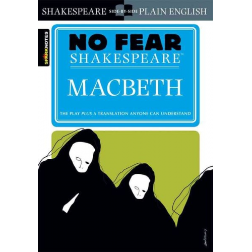 William Shakespeare - No Fear Shakespeare: Macbeth