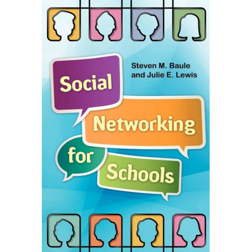 Steven Baule Julie Lewis - Social Networking for Schools