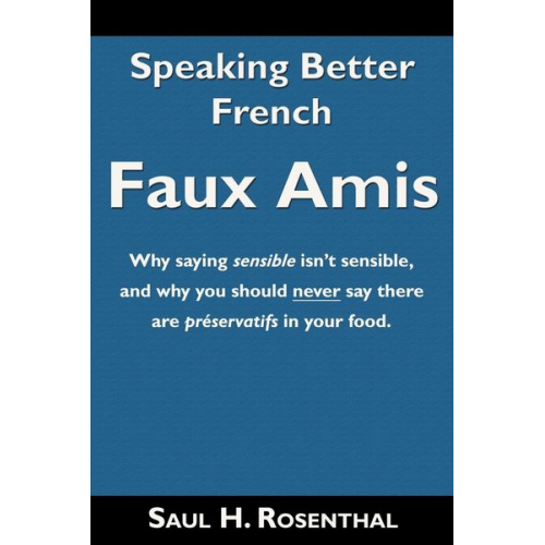 Saul H. Rosenthal - Speaking Better French