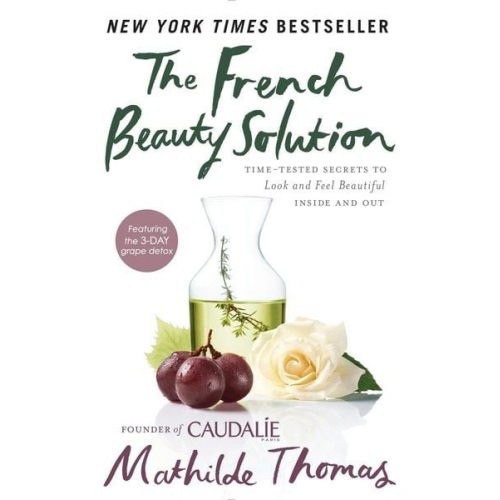 Mathilde Thomas - The French Beauty Solution