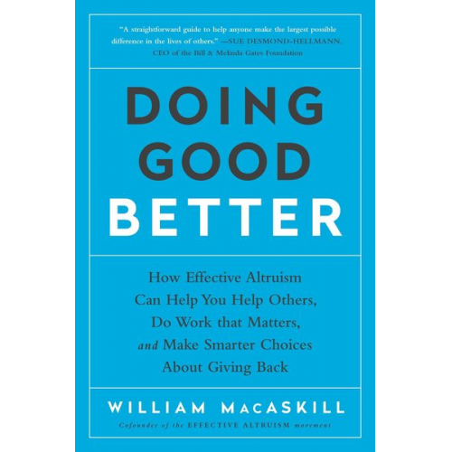 William MacAskill - Doing Good Better