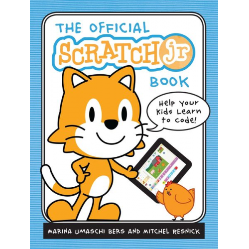 MItchel Resnick Marina Umaschi Bers - The Official ScratchJr Book