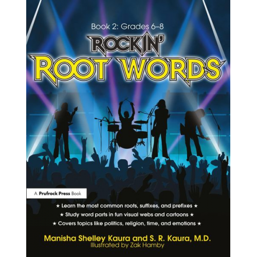 Manisha Shelley Kaura S. R. Kaura - Rockin' Root Words