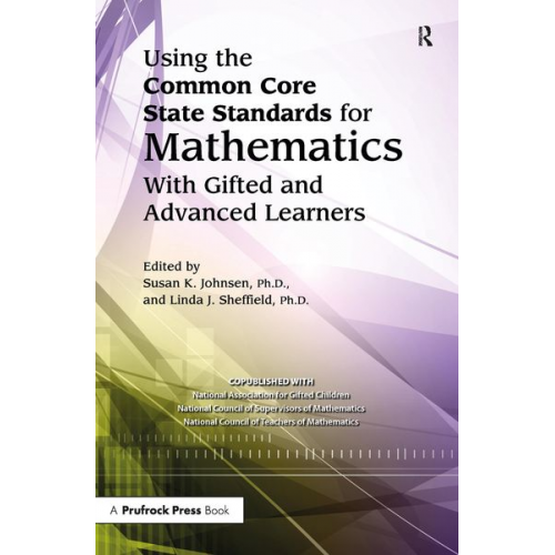 National Assoc For Gifted Children Linda J. Sheffield - Using the Common Core State Standards for Mathematics with Gifted and Advanced Learners