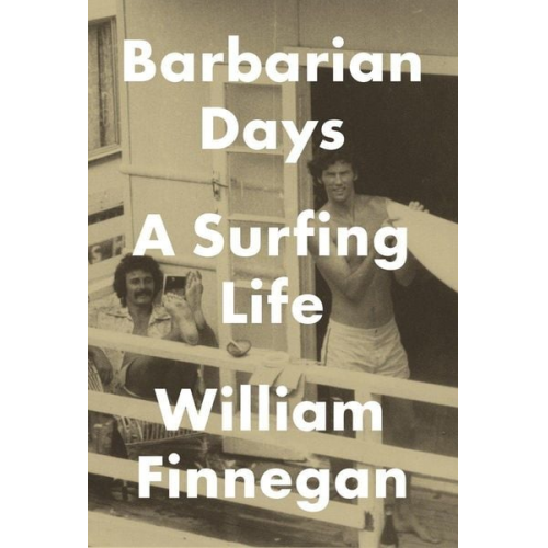 William Finnegan - Barbarian Days