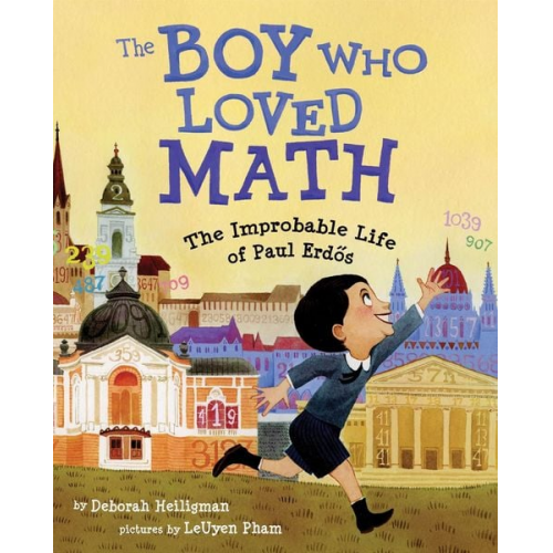 Deborah Heiligman - The Boy Who Loved Math