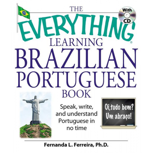 Fernanda Ferreira - The Everything Learning Brazilian Portuguese Book