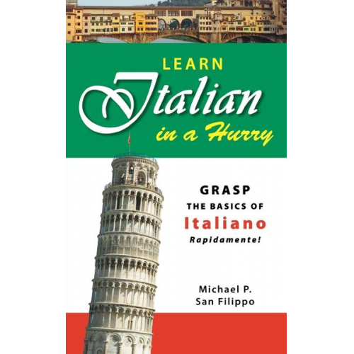 Michael P. San Filippo - Learn Italian in a Hurry