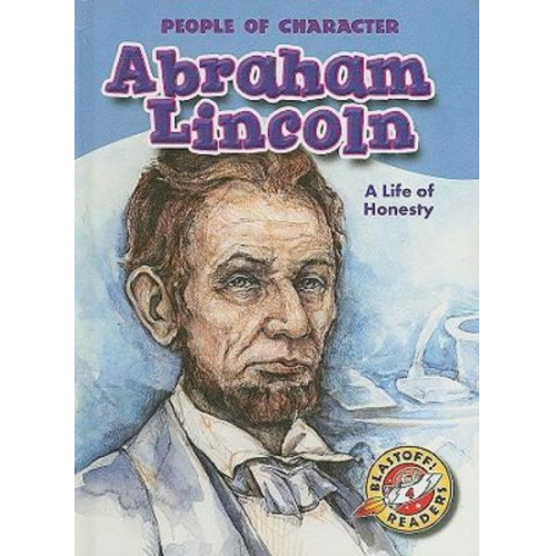 Tonya Leslie - Abraham Lincoln: A Life of Honesty