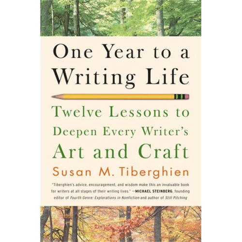 Susan M. Tiberghien - One Year to a Writing Life