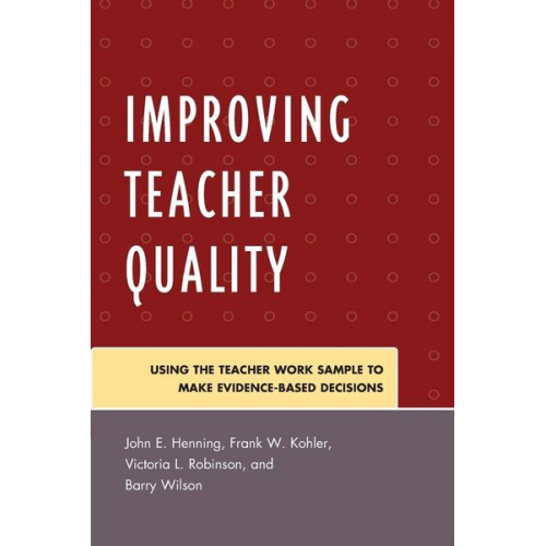 John Henning Frank Kohler Victoria Robinson - Improving Teacher Quality