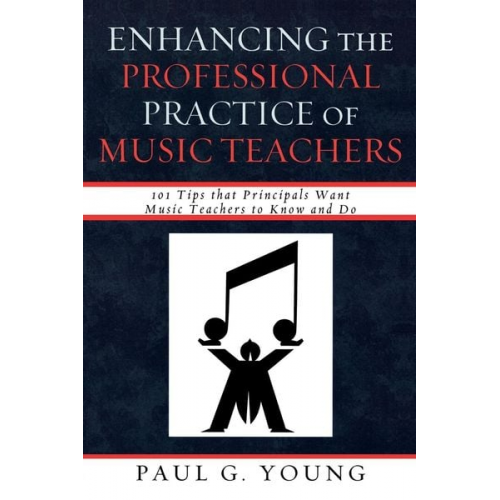 Paul G. Young - Enhancing the Professional Practice of Music Teachers