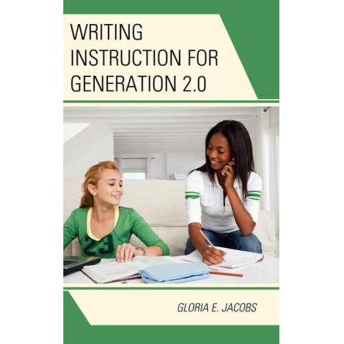 Gloria E. Jacobs - Writing Instruction for Generation 2.0