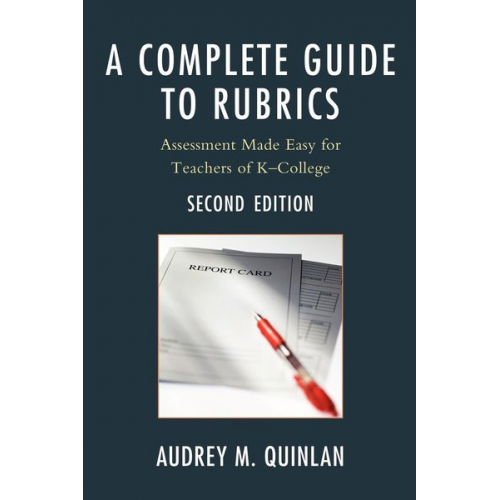 Audrey M. Quinlan - A Complete Guide to Rubrics