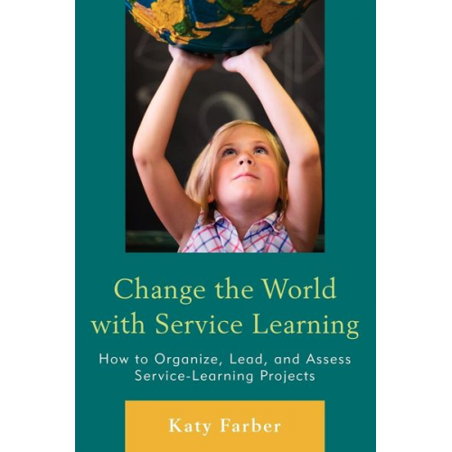 Katy Farber - Change the World with Service Learning