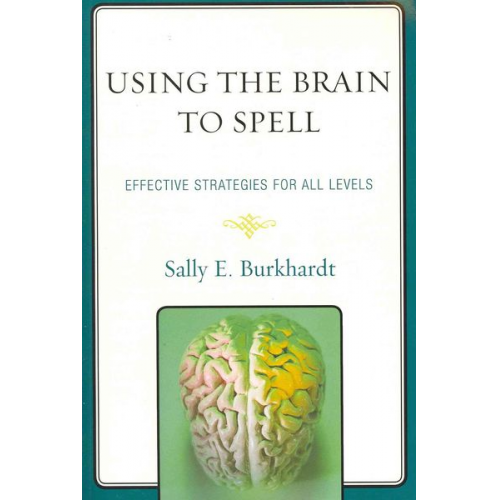 Sally E. Burkhardt - Using the Brain to Spell