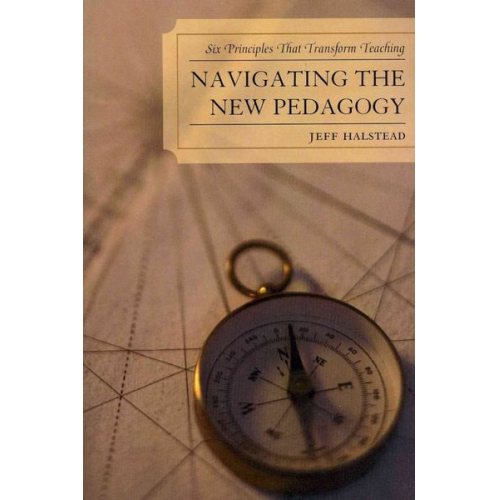 Jeff Halstead - Navigating the New Pedagogy