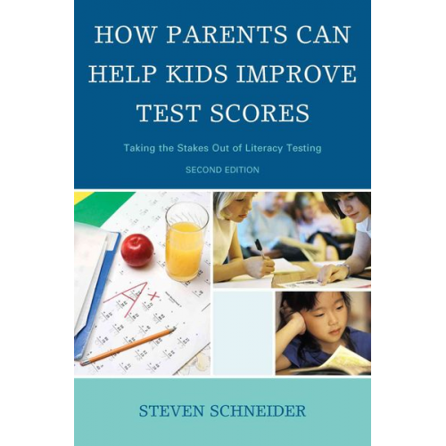 Steven Schneider - How Parents Can Help Kids Improve Test Scores