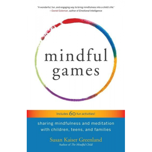 Susan Kaiser Greenland - Mindful Games