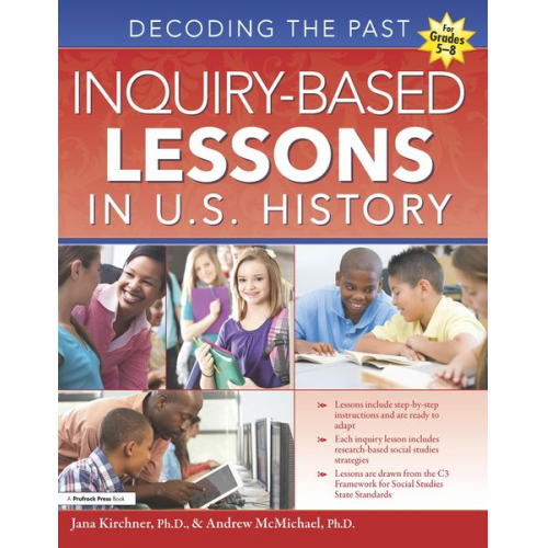 Jana Kirchner Andrew McMichael - Inquiry-Based Lessons in U.S. History